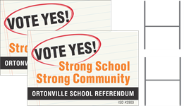 VOTE YES! Referendum signs TWO- 1 sided with H stake VOTE YES! Referendum signs TWO- 1 sided with H stake